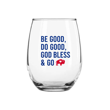Be Good Stemless Wine Glass