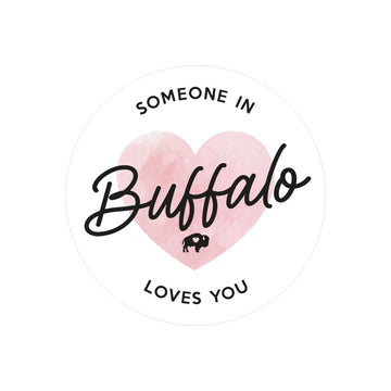 Someone in Buffalo Loves You Sticker