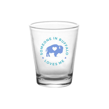 Someone Loves Me Shot Glass