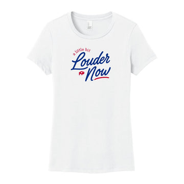 Ladies Little Bit Louder Now T Shirt