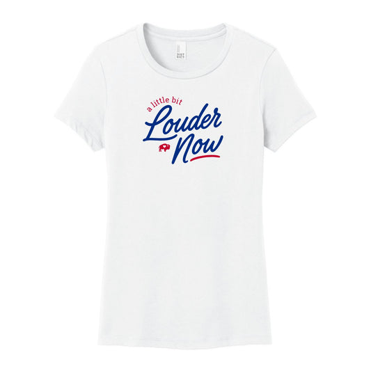Ladies Little Bit Louder Now T Shirt