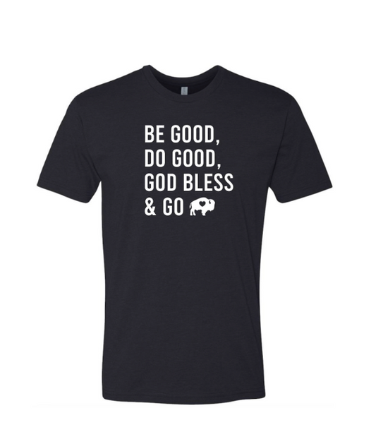 Be Good T-Shirt