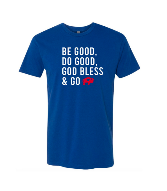 Be Good T-Shirt