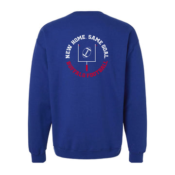 New Home, Same Goal Sweatshirt