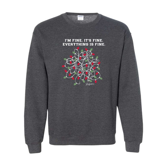 Everything Is Fine Sweatshirt