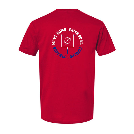 New Home, Same Goal T Shirt